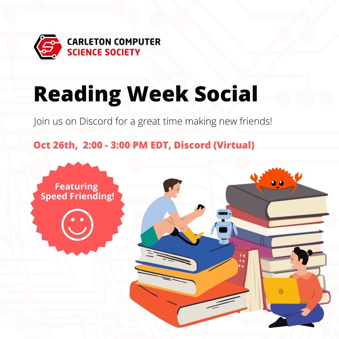 Carleton Computer Science Society Reading Week Social