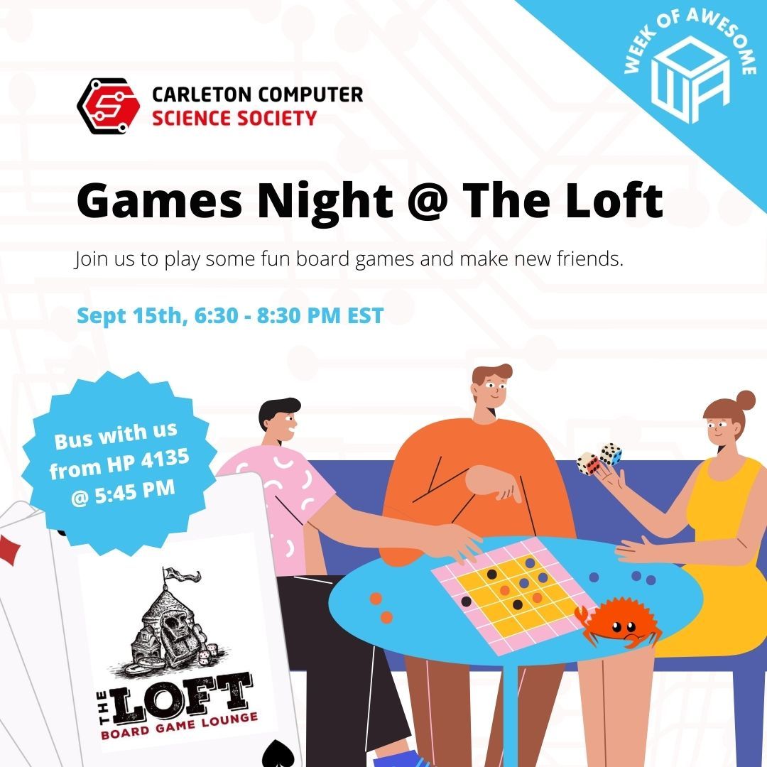 Carleton Computer Science Society | Game Night @ The LOFT