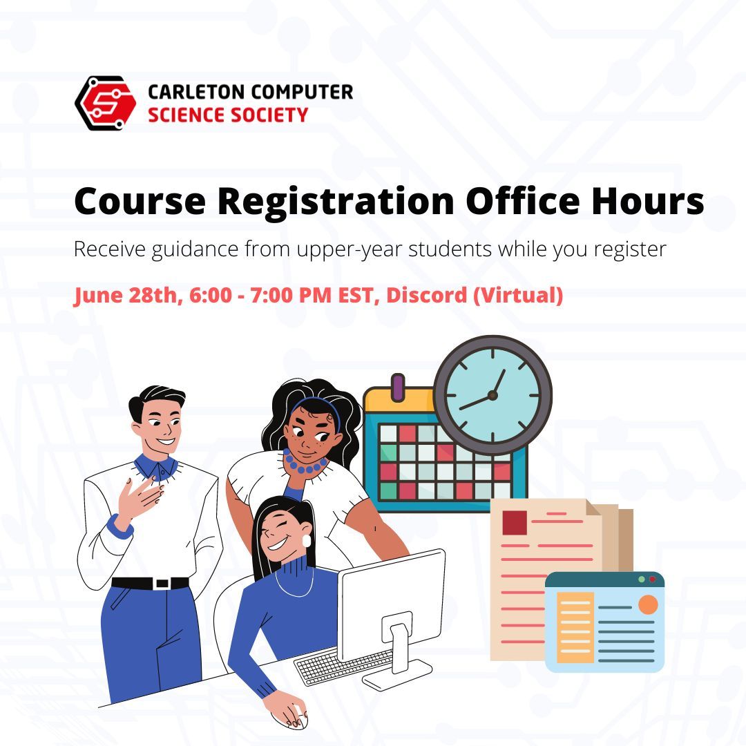 Carleton Computer Science Society Course Registration Office Hours